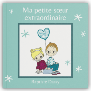 Ma petite soeur extraordinaire